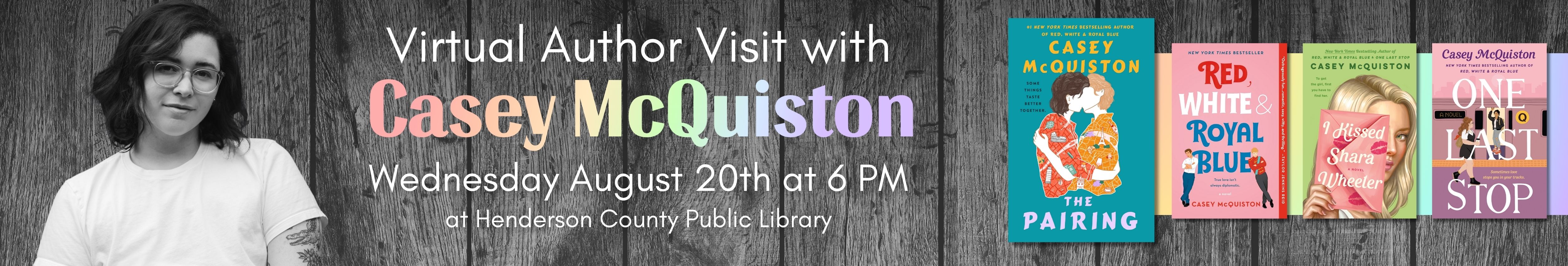Graphic showcasing an upcoming virtual event with author, Casey McQuiston