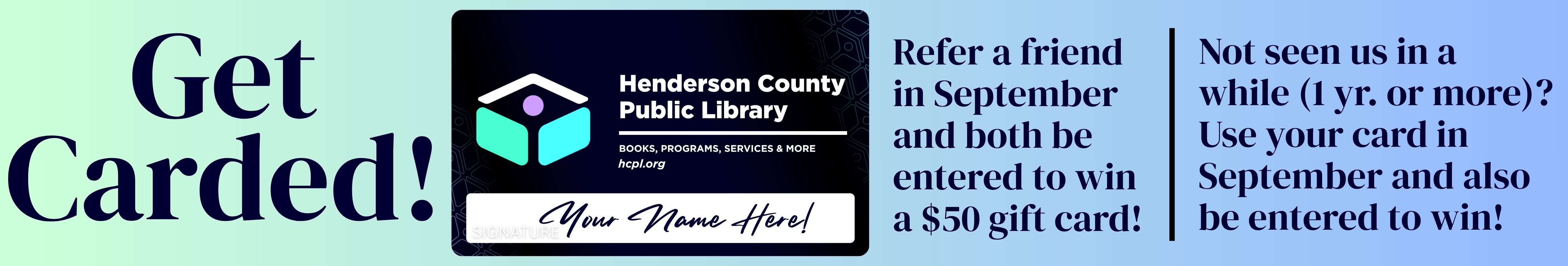 A library card and $50 referral program