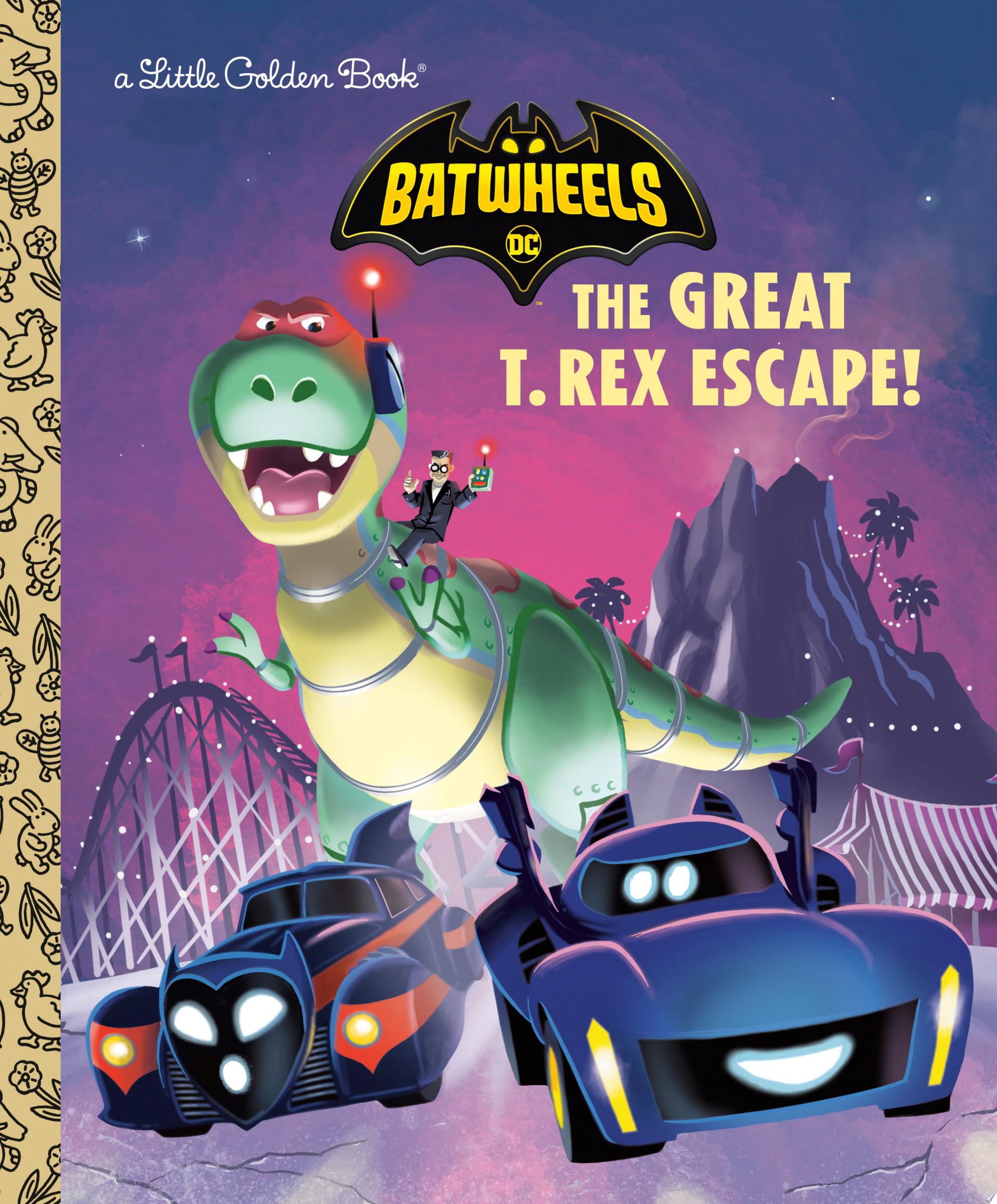 Image for "The Great T. Rex Escape! (DC Batman: Batwheels)"