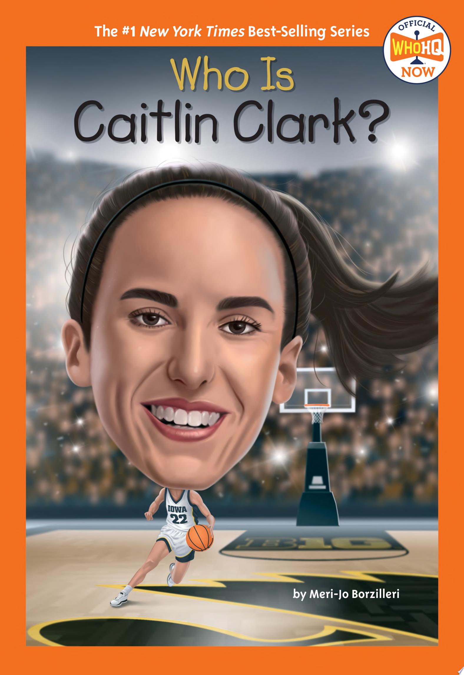 Image for "Who Is Caitlin Clark?"