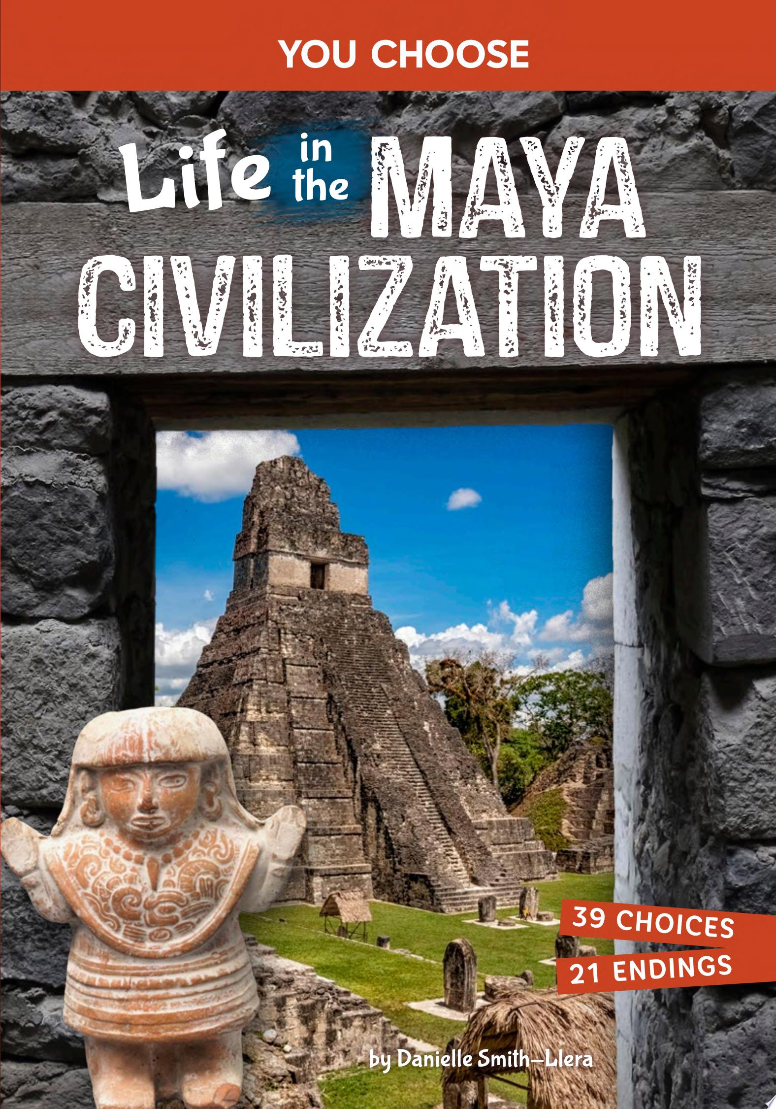 Image for "Life in the Maya Civilization"
