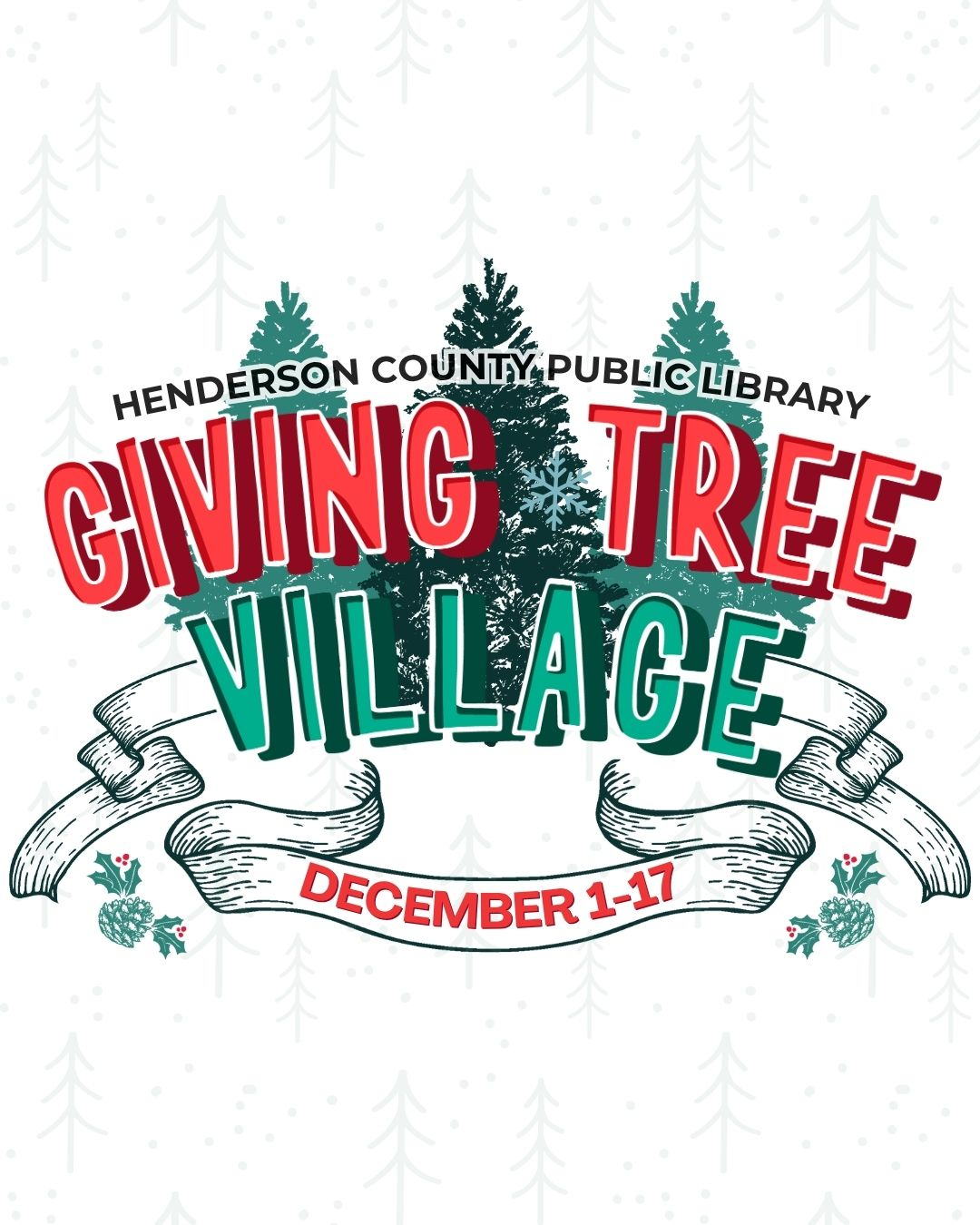 Image of a logo that says "Henderson County Public Library's Giving Tree Village- December 1-17